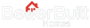 Better Built Homes